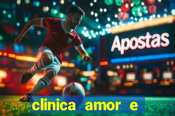 clinica amor e saude pirituba